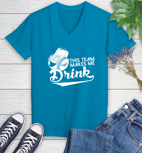 Los Angeles Dodgers MLB Baseball This Team Makes Me Drink Adoring Fan Women's V-Neck T-Shirt 8 Los Angeles Dodgers MLB Baseball This Team Makes Me Drink Adoring Fan Women's V-Neck T-Shirt - Image 8