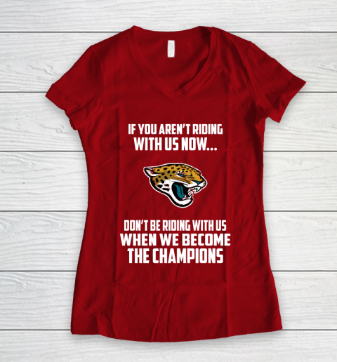 NFL Jacksonville Jaguars Football We Become The Champions Women's V-Neck T-Shirt 8