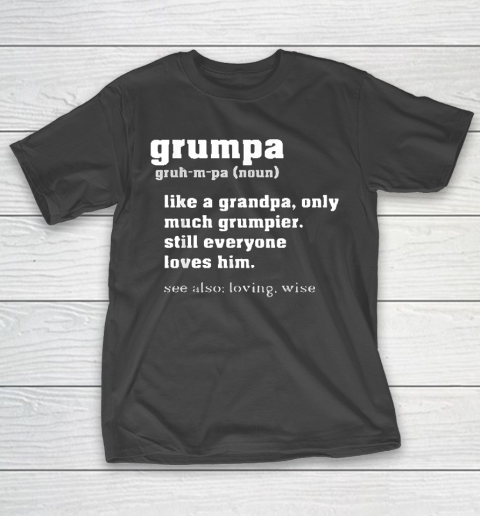 Grandpa Funny Gift Apparel  Grumpa Definition Grandpa Fathers Day Gift T-Shirt