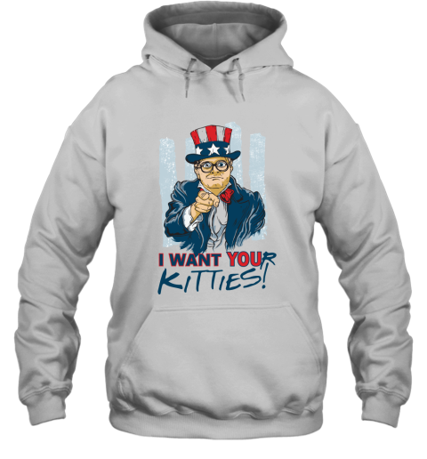I Want Your Kitties Funny Trailer Park Boys Gift