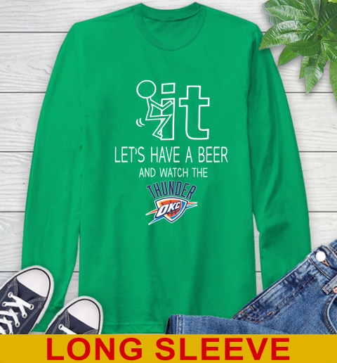 Oklahoma City Thunder Basketball NBA Let's Have A Beer And Watch Your Team Sports Long Sleeve T-Shirt 8