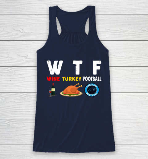Carolina Panthers Giving Day WTF Wine Turkey Football NFL Racerback Tank 8