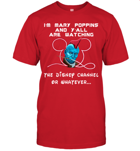 kr3k yondu im mary poppins and yall are watching disney channel shirts jersey t shirt 60 front red