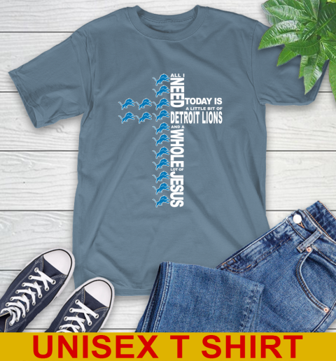 NFL All I Need Today Is A Little Bit Of Detroit Lions Cross Shirt T-Shirt 8