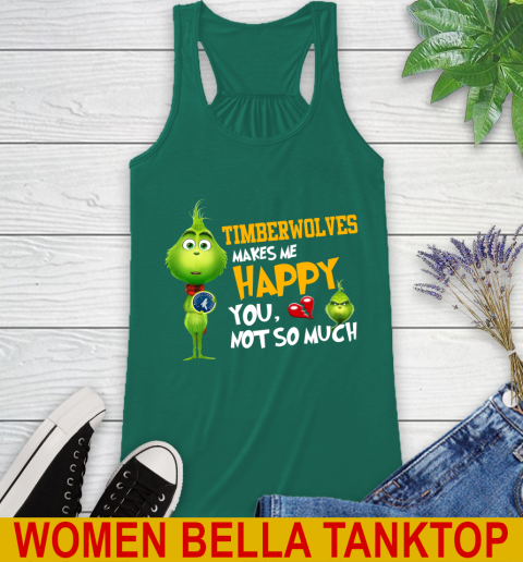 NBA Minnesota Timberwolves Makes Me Happy You Not So Much Grinch Basketball Sports Racerback Tank 5
