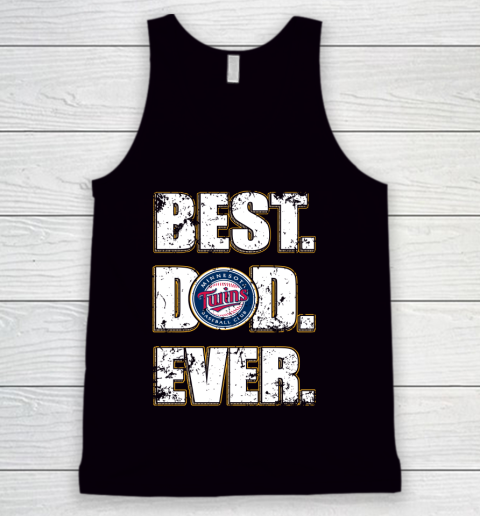 MLB Minnesota Twins Baseball Best Dad Ever Family Shirt Tank Top