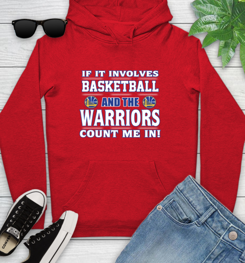 NBA If It Involves Basketball And Golden State Warriors Count Me In Sports Youth Hoodie 11