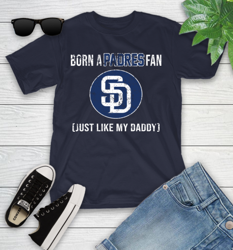 MLB Baseball San Diego Padres Loyal Fan Just Like My Daddy Shirt Youth T-Shirt 2