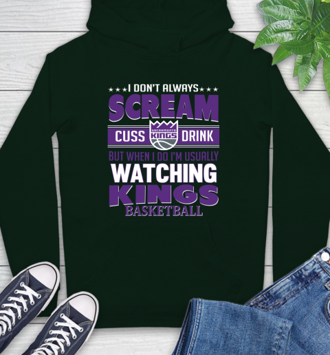 Sacramento Kings NBA Basketball I Scream Cuss Drink When I'm Watching My Team Hoodie 12