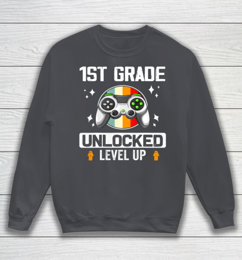 Next Level t shirts 1st Grade Unlocked Level Up Back To School First Grade Gamer Sweatshirt 4