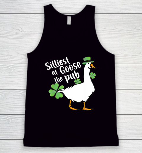 Silliest Goose At The Pub St. Patrick's Day Tank Top