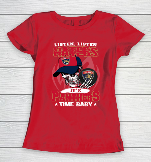 Listen Haters It is PANTHERS Time Baby NHL Women's T-Shirt 9