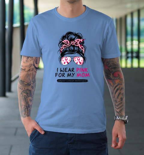 I Wear Pink For My Mom Breast Cancer Awareness Girls Support T-Shirt 7