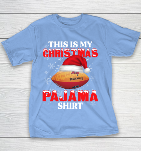 Tampa Bay Buccaneers This Is My Christmas Pajama Shirt NFL Youth T-Shirt 8