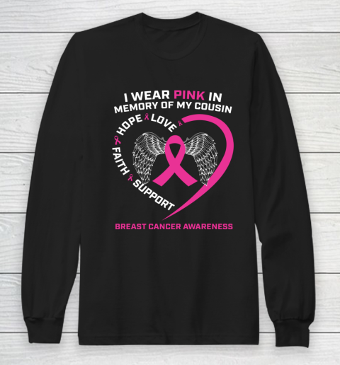 I Wear Pink In Memory Of My Cousin Breast Cancer Awareness Long Sleeve T-Shirt