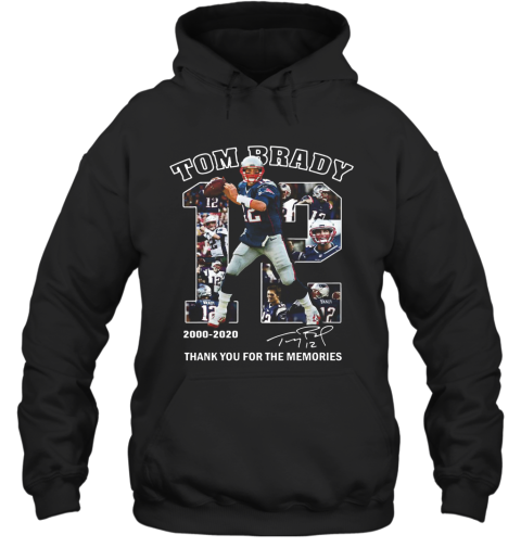 12 Tom Brady Thank You For The Memories 2000 2020 Hoodie