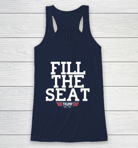 FILL THE SEAT TRUMP 2020 Racerback Tank 8