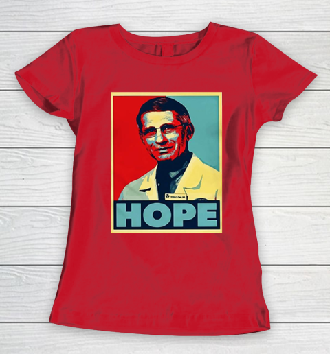 Dr Anthony Fauci Hope Women's T-Shirt 10