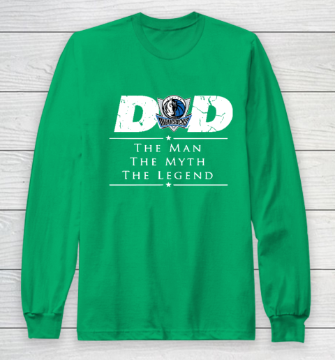 Dallas Mavericks NBA Basketball Dad The Man The Myth The Legend Long Sleeve T-Shirt 4