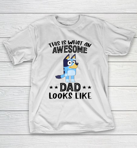 Bluey dad This Is What An Awesome Dad Looks Like T-Shirt