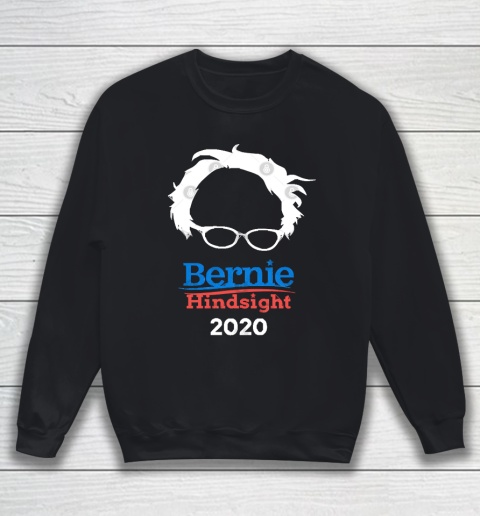 Bernie Sanders Hindsight 2020 T Shirt 11