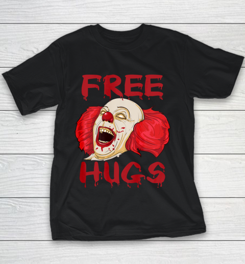 Free Hugs Halloween Evil Killer Scary Clown Horror Gift T Shirt.1RSKTZUYCR Youth T-Shirt