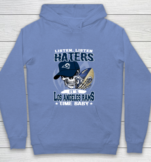 Listen Haters It is RAMS Time Baby NFL Youth Hoodie 8