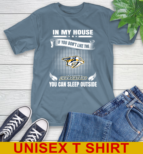 Nashville Predators NHL Hockey In My House If You Don't Like The Predators You Can Sleep Outside Shirt T-Shirt 8