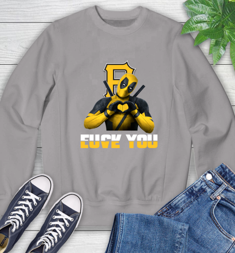MLB Pittsburgh Pirates Deadpool Love You Fuck You Baseball Sports Sweatshirt 5
