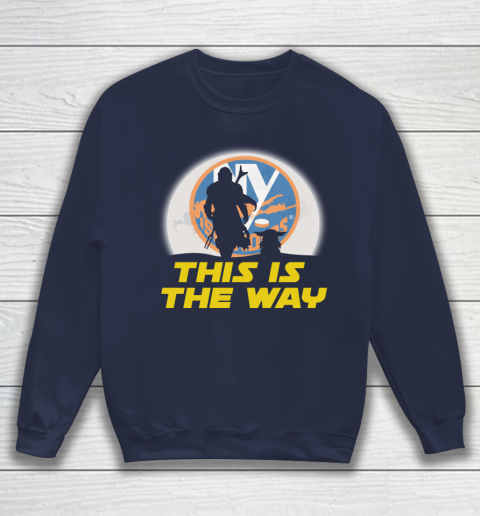 New York Islanders NHL Ice Hockey Star Wars Yoda And Mandalorian This Is The Way Sweatshirt 2