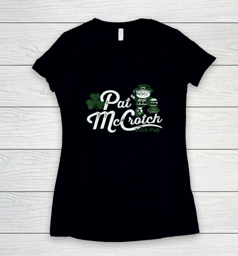 Pats Mccrotch Irish Pub Leprechaun Funny St Patricks Day Women's V-Neck T-Shirt