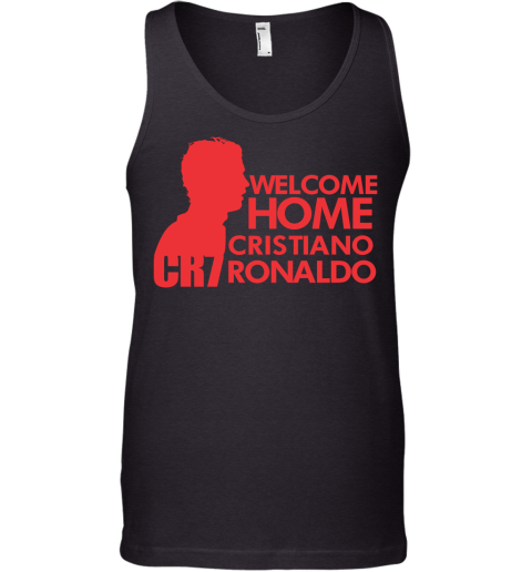 Welcome Home Cristiano Ronaldo MU Tank Top
