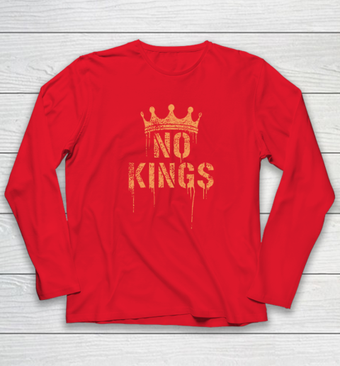 No Kings Long Sleeve T-Shirt 6