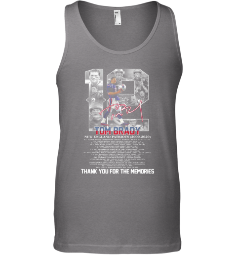 12 tom brady new england patriots 2000 2020 signature thank you for the memories tank top cheap t shirts store online shopping cheap t shirts store online shopping