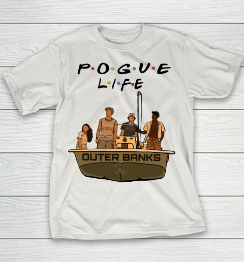 Pogue Life Shirt Outer Banks Friends Youth T-Shirt 8