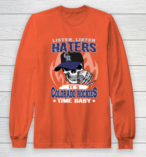 Listen Haters It is ROCKIES Time Baby MLB Long Sleeve T-Shirt 4 Listen Haters It is ROCKIES Time Baby MLB Long Sleeve T-Shirt - Image 4