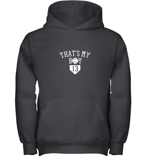 That's My Boy #13 Baseball Number 13 Jersey Baseball Mom Dad Youth Hoodie