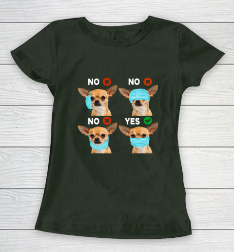Funny Quarantined Chihuahua Dog How To Wear Mask Gift Women's T-Shirt 4
