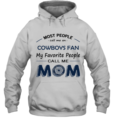 People Call Me DALLAS COWBOYS Fan Mom - Rookbrand