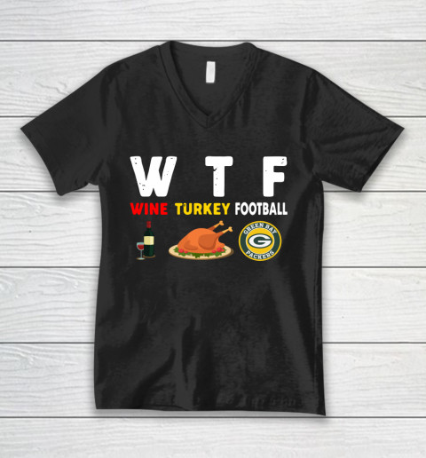 Green Bay Packers Giving Day WTF Wine Turkey Football NFL V-Neck T-Shirt