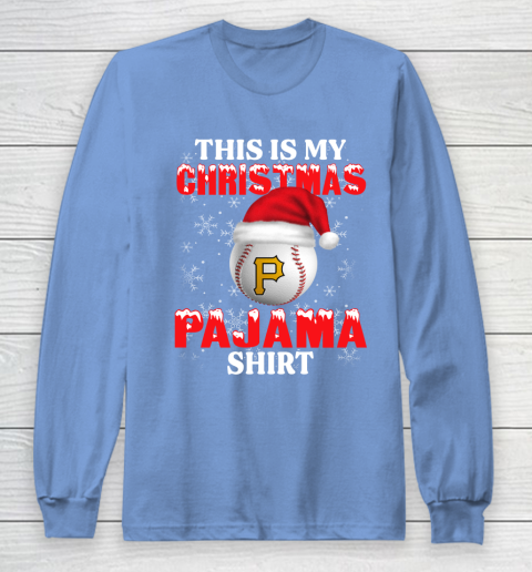 Pittsburgh Pirates This Is My Christmas Pajama Shirt MLB Long Sleeve T-Shirt 8