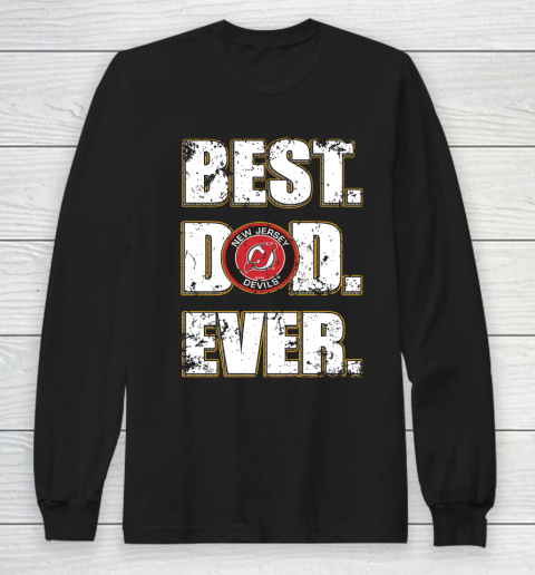 NHL New Jersey Devils Hockey Best Dad Ever Family Shirt Long Sleeve T-Shirt