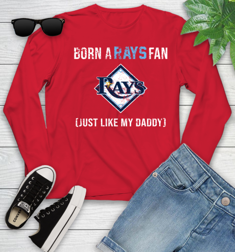 MLB Baseball Tampa Bay Rays Loyal Fan Just Like My Daddy Shirt Youth Long Sleeve 10