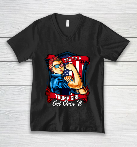 Yes I'm A Trump Girl Get Over It US Flag 2020 Women V-Neck T-Shirt
