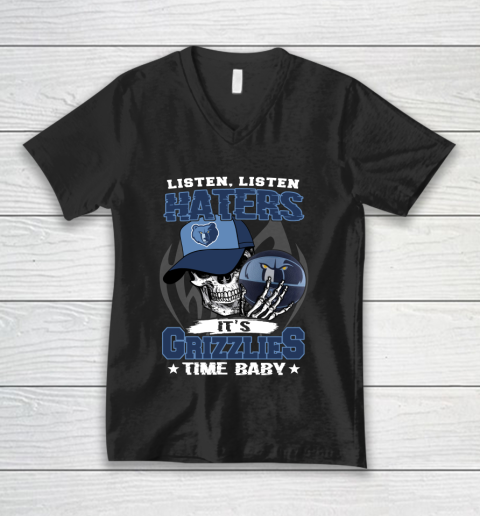Listen Haters It is GRIZZLIES Time Baby NBA V-Neck T-Shirt