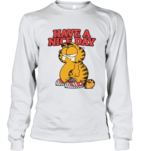 Grumpy Garfield Cat Have A Nice Day Youth Long Sleeve