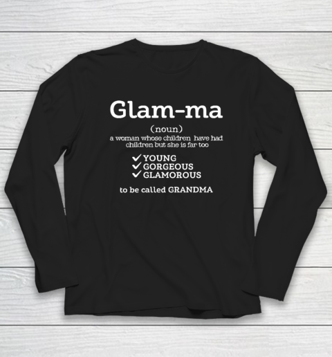Glamma Definition Grandmother Grandma Mother's Day Long Sleeve T-Shirt