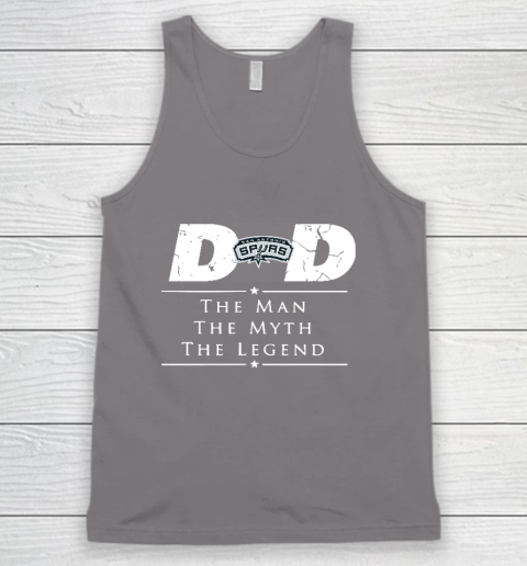 San Antonio Spurs NBA Basketball Dad The Man The Myth The Legend Tank Top 6