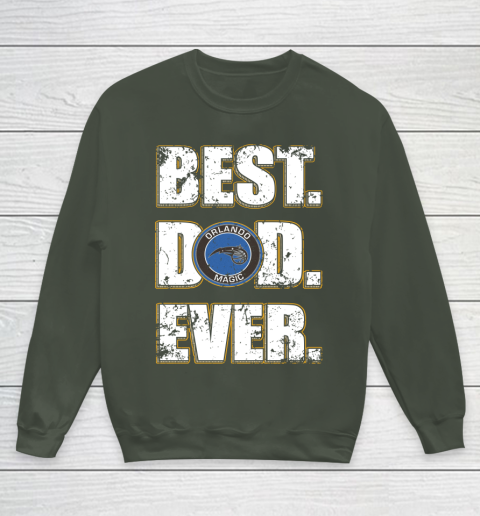 NBA Orlando Magic Basketball Best Dad Ever Family Shirt Youth Sweatshirt 8