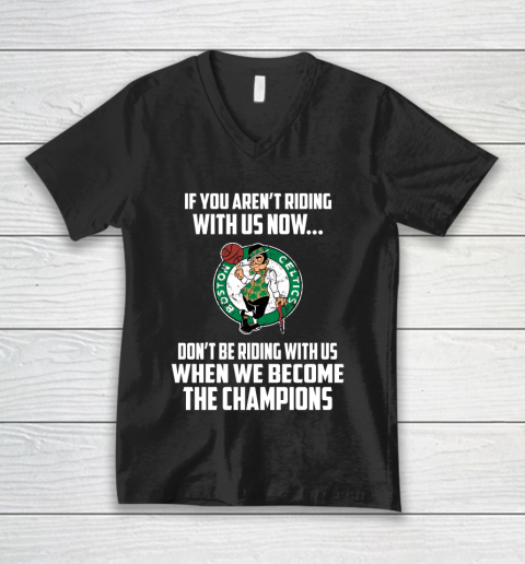 NBA Boston Celtics Basketball We Become The Champions V-Neck T-Shirt